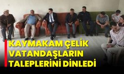 Kaymakam Çelik, Vatandaşların Taleplerini Dinledi