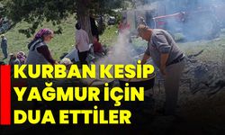 Kurban kesip yağmur için dua ettiler