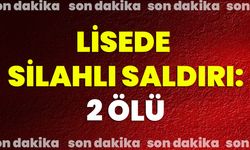 Lisede Silahlı Saldırı:2 Ölü
