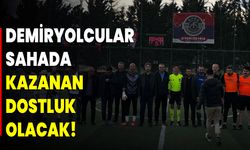 Demiryolcular Sahada, Kazanan Dostluk Olacak