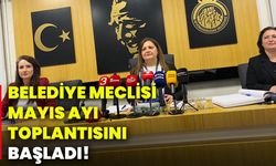 Belediye Meclisi mayıs ayı toplantısını başladı!