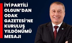 İYİ Partili Olgun’dan ODAK Gazetesi’ne Kuruluş Yıldönümü Mesajı