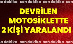 Devrilen motosiklette 2 kişi yaralandı
