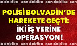 Polisi Bolvadin’de Harekete Geçti: İki İş Yerine Operasyon!