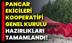 Pancar Ekicileri Kooperatifi Genel Kurulu Hazırlıkları Tamamlandı!