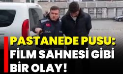 Pastanede Pusu: Film Sahnesi Gibi Bir Olay!