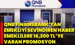 Qnb Finansbank’tan Emekliyi Sevindiren Haber! Emeklilere 16,200 Tl’ye Varan Promosyon