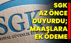 SGK Az Önce Duyurdu; Maaşlara Ek Ödeme