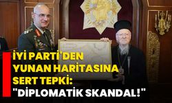 İYİ Parti'den Yunan Haritasına Sert Tepki: "Diplomatik Skandal!"
