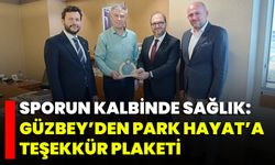Sporun Kalbinde Sağlık: Güzbey’den Park Hayat’a Teşekkür Plaketi