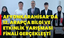 Afyonkarahisar’da 12. Arapça Bilgi ve Etkinlik Yarışması Finali Gerçekleşti