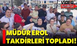 Müdür Erol Takdirleri Topladı!