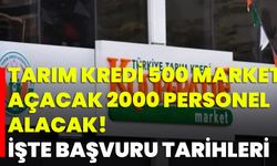 Tarım Kredi 500 Market Açacak 2000 Personel Alacak! İşte Başvuru Tarihleri