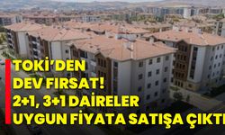 TOKİ’den dev fırsat! 2+1, 3+1 daireler uygun fiyata satışa çıktı