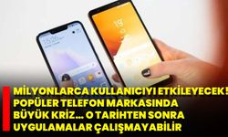 Milyonlarca Kullanıcıyı Etkileyecek! Popüler Telefon Markasında Büyük Kriz… O Tarihten Sonra Uygulamalar Çalışmayabilir