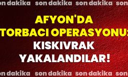 Afyon'da Torbacı Operasyonu: Kıskıvrak Yakalandılar!