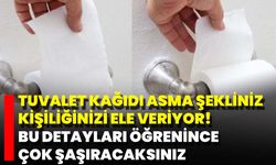 Tuvalet Kağıdı Asma Şekliniz Kişiliğinizi Ele Veriyor! Bu Detayları Öğrenince Çok Şaşıracaksınız
