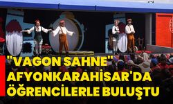 "Vagon Sahne" Afyonkarahisar'da öğrencilerle buluştu