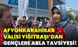 Afyonkarahisar Valisi Yiğitbaşı’dan Gençlere Abla Tavsiyesi!