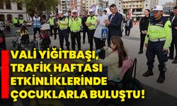 Vali Yiğitbaşı, trafik haftası etkinliklerinde çocuklarla buluştu!
