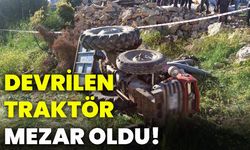 Devrilen traktör mezar oldu!