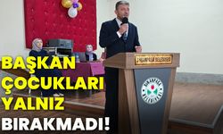 Başkan çocukları yalnız bırakmadı!