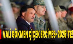 Vali Gökmen Çiçek Erciyes-2025’te!