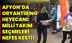 Afyon’da Oryantiring Heyecanı: Milli Takım Seçmeleri Nefes Kesti