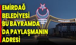 Emirdağ Belediyesi Bu Bayramda da Paylaşmanın Adresi