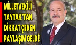 Milletvekili Taytak’tan Dikkat Çeken Paylaşım Geldi!