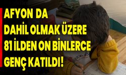 Afyon Da Dahil Olmak Üzere 81 İlden On Binlerce Genç Katıldı!