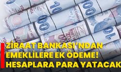 Ziraat Bankası’ndan Emeklilere Ek Ödeme! Hesaplara Para Yatacak