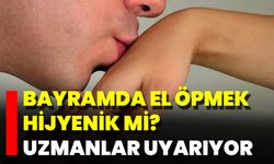 Bayramda El Öpmek Hijyenik Mi? Uzmanlar Uyarıyor