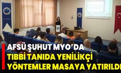 AFSÜ Şuhut MYO’da Tıbbi Tanıda Yenilikçi Yöntemler Masaya Yatırıldı