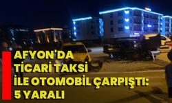 Afyon'da Ticari Taksi İle Otomobil Çarpıştı: 5 Yaralı