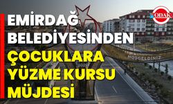 Emirdağ Belediyesinden Çocuklara Yüzme Kursu Müjdesi