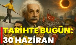 Tarihte Bugün: 30 Haziran