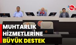Muhtarlık Hizmetlerine Büyük Destek