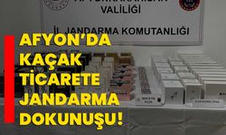 Afyon’da kaçak ticarete jandarma dokunuşu!