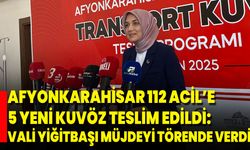 Afyonkarahisar 112 Acil’e 5 Yeni Kuvöz Teslim Edildi: Vali Yiğitbaşı Müjdeyi Törende Verdi