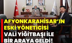 Afyonkarahisar’ın Eski Yöneticisi, Vali Yiğitbaşı ile Bir Araya Geldi!