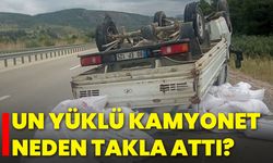 Un Yüklü Kamyonet Neden Takla Attı?