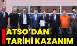 ATSO’dan Tarihi Kazanım