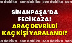 Sinanpaşa’da Feci Kaza! Araç Devrildi, Kaç Kişi Yaralandı?