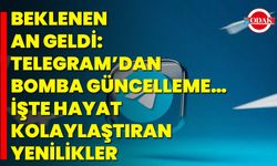 Beklenen an geldi: Telegram’dan bomba güncelleme… İşte hayat kolaylaştıran yenilikler