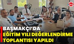 Başmakçı’da Eğitim Yılı Değerlendirme Toplantısı Yapıldı