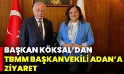 Başkan Köksal’dan TBMM Başkanvekili Adan’a Ziyaret