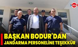 Başkan Bodur'dan Jandarma Personeline Teşekkür