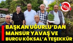 Başkan Uğurlu’dan Mansur Yavaş Ve Burcu Köksal’a Teşekkür