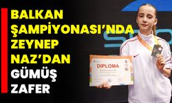 Balkan Şampiyonası’nda Zeynep Naz’dan Gümüş Zafer